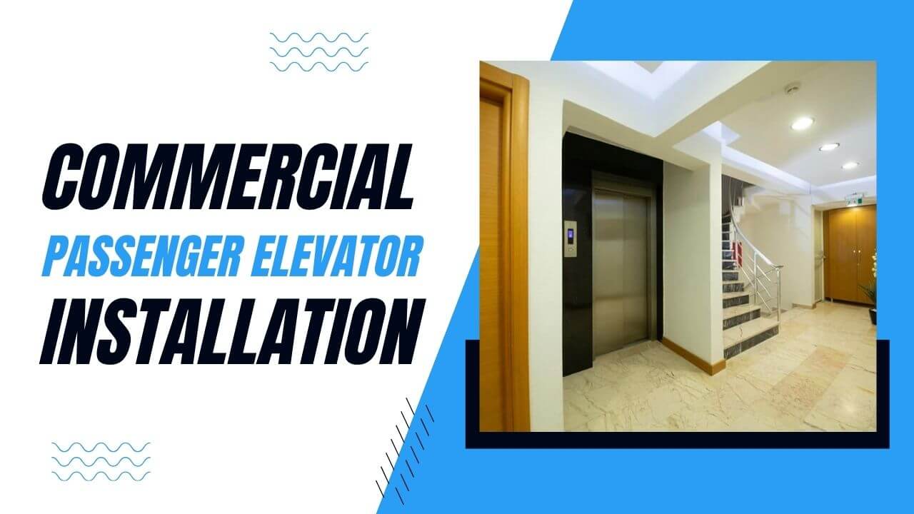 Top Commercial Passenger Elevator Installation Services in Islamabad Pakistan