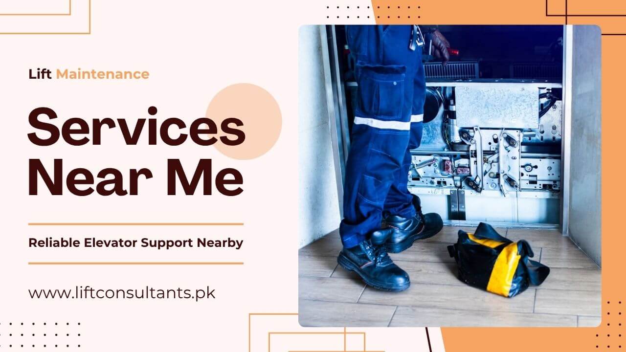 Lift Maintenance Services Near Me – Reliable Elevator Support Nearby