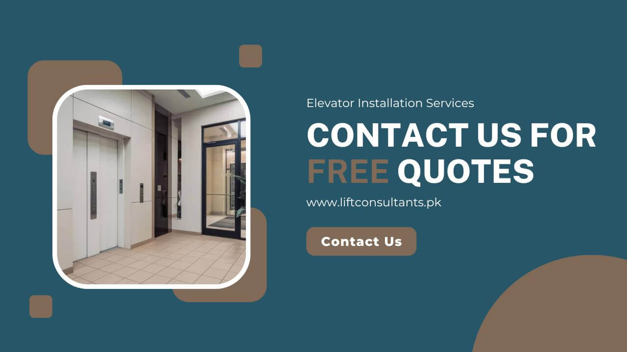 Best Cabin Elevator Installation Services for Family Residential in G 10 Islamabad Contact Us
