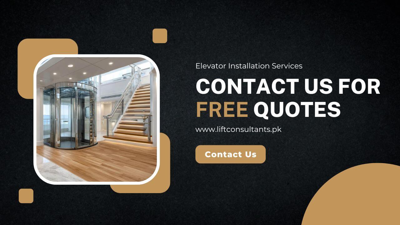 Energy Efficient Gearless Home Elevator Installation in Lake City Lahore - Contact Us