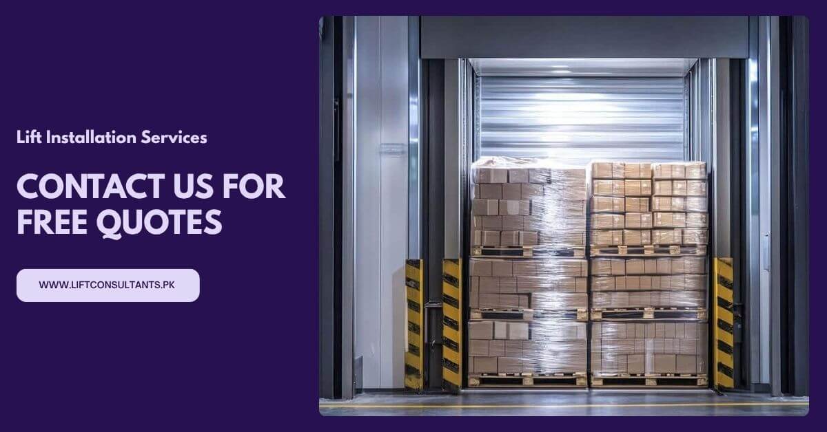 Heavy Load Cargo Lift Installation Services for Warehouses on Murree Road Rawalpindi Contact Us