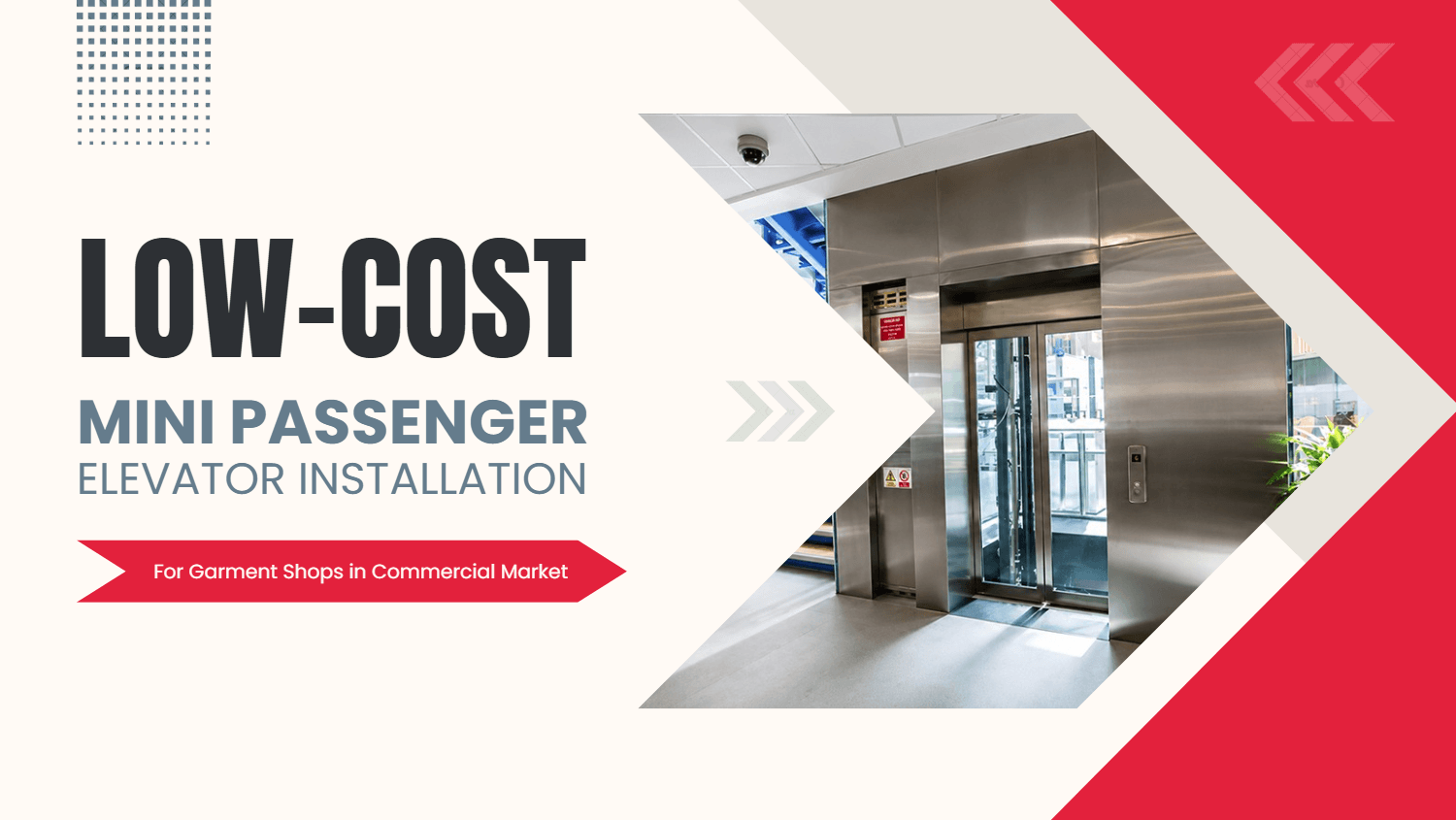 Low Cost Mini Passenger Elevator Installation for Garment Shops in Commercial Market