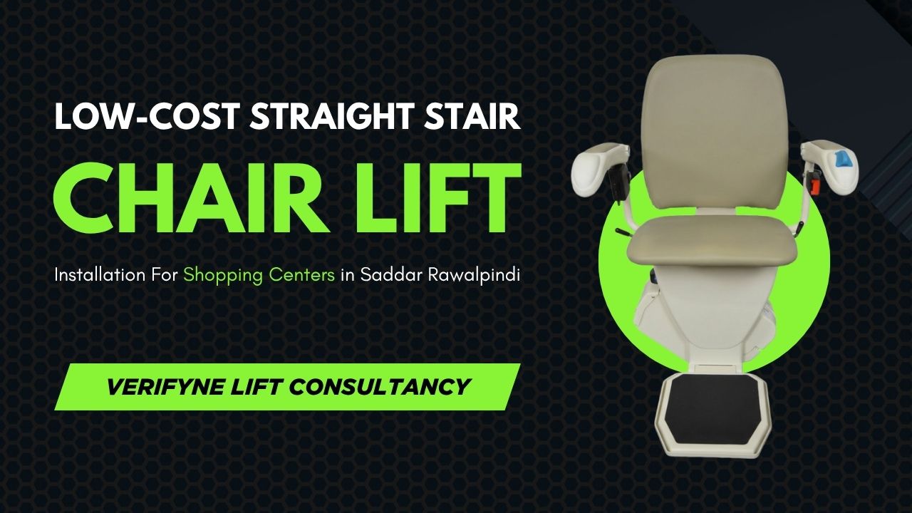 Low Cost Straight Stair Chair Lift Installation For Shopping Centers in Saddar Rawalpindi