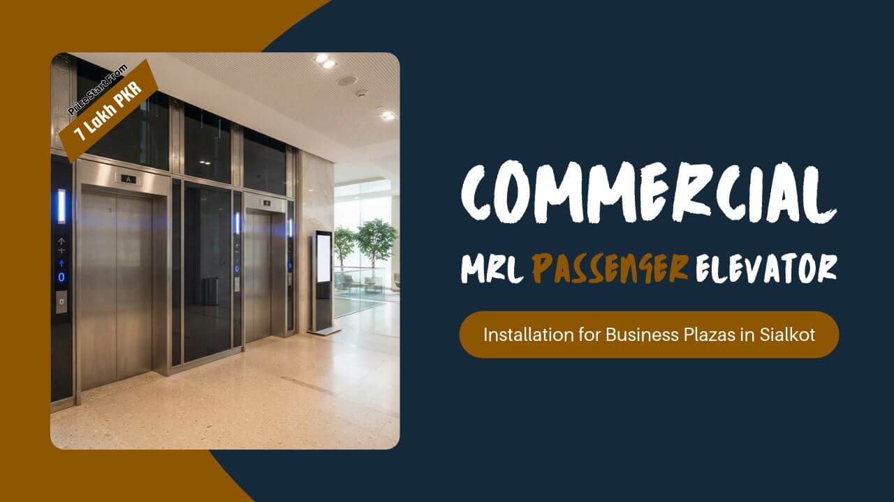 Commercial MRL Passenger Elevator Installation for Business Plazas in Sialkot