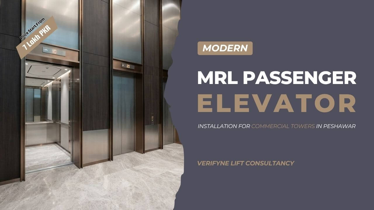 Modern MRL Passenger Elevator Installation for Commercial Towers in Peshawar